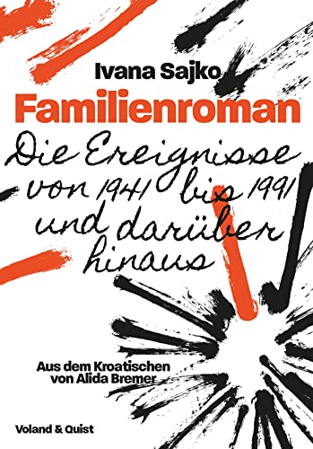 Familienroman: Die Ereignisse von 1941 bis 1991 und darüber hinaus